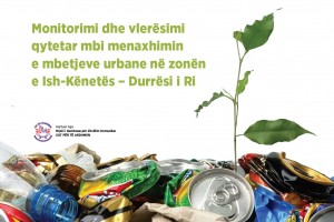 Monitorimi dhe vleresimi qytetar mbi menaxhimin e mbetjeve urbane ne zonen e Ish-Kenetes